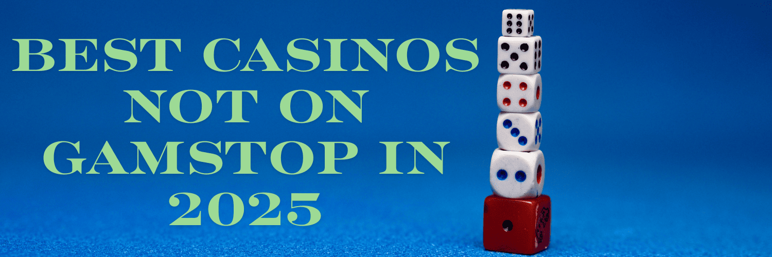 Top Casino Sites Not on Gamstop Play Responsibly and Enjoy!
