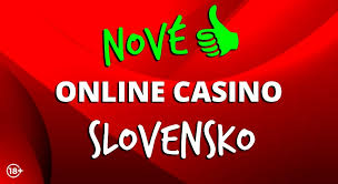 Nove online casino Slovensko Objavte svet online hier