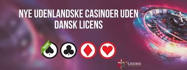 Casinoer Uden Dansk Licens - Alt Du Skal Vide